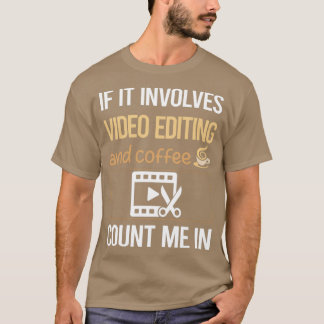 Camiseta Si involucra editor de edición de vídeo de café