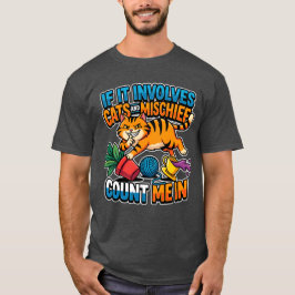 Camiseta Si Involucra Gatos Y Travesuras Cuéntame En Divert