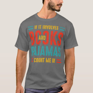 Camiseta Si involucra libros y a los amantes del libro de p
