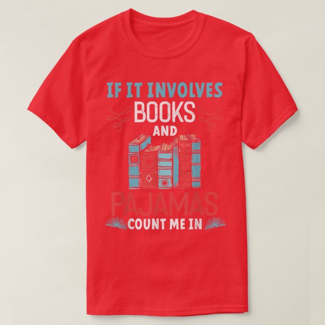 Camiseta Si involucra libros y amante del libro de pijamas (Diseño del anverso)