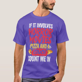 Camiseta Si Involucra Películas de Terror Pizza Divertido C