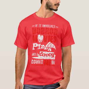 Camiseta Si involucra películas de terror PIZZA y un sofá T