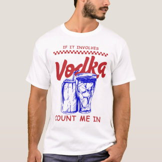 Camiseta Si involucra vodka, cuéntame