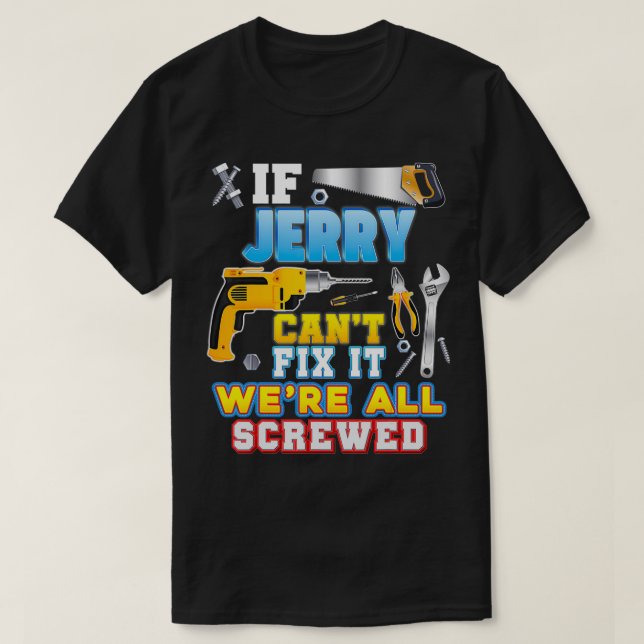 Camiseta Si Jerry no puede hacerlo, todos estamos jodidos D (Diseño del anverso)