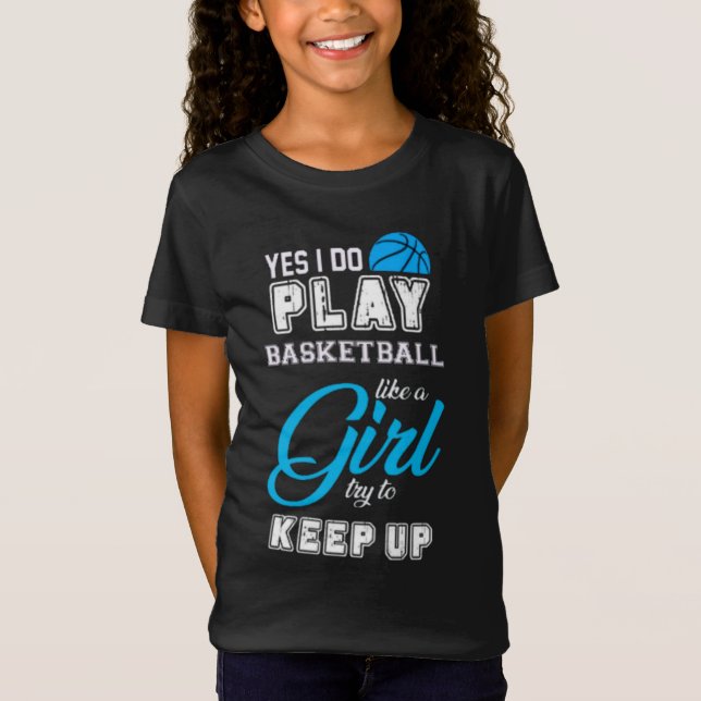 Camiseta Sí, Juego Básquetbol Como Un Azul Chica (Anverso)