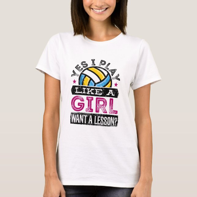 Camiseta Sí, juego como una jugadora de voleibol Chica (Anverso)