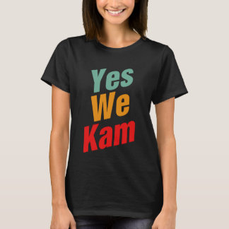 Camiseta Sí, Kam - Kamala Harris Por El Presidente