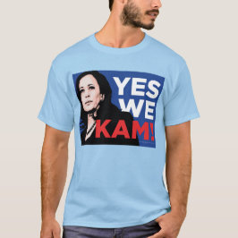 Camiseta ¡Sí, KAM! Kamala Harris por el presidente