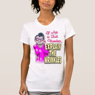 Camiseta Si la edad es sólo un número, explique las ruinas