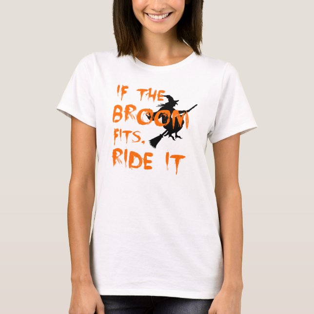 Camiseta Si la escoba cabe, móntela (Anverso)