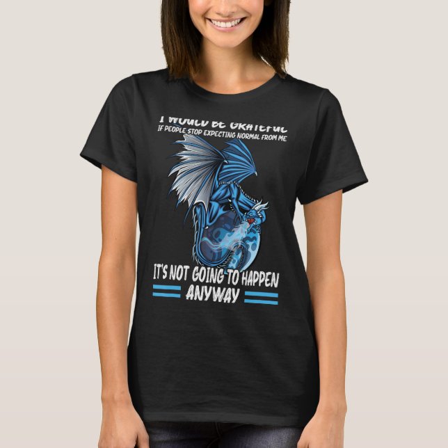 Camiseta si la gente deja de esperar un Introvertido Dragon (Anverso)