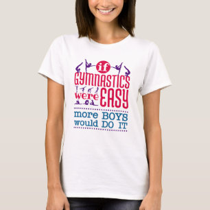 Camiseta Si la gimnasia fuera Chicas fáciles y divertidas