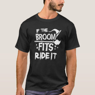 Camiseta Si la habitación se adapta a la brujería de la mos
