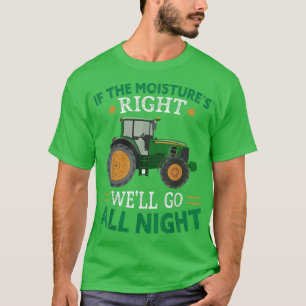 Camiseta Si la humedad es la agricultura de agricultores di