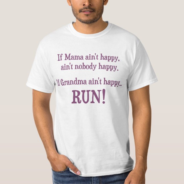 Camiseta Si la mamá no es feliz, no es nadie feliz (Anverso)