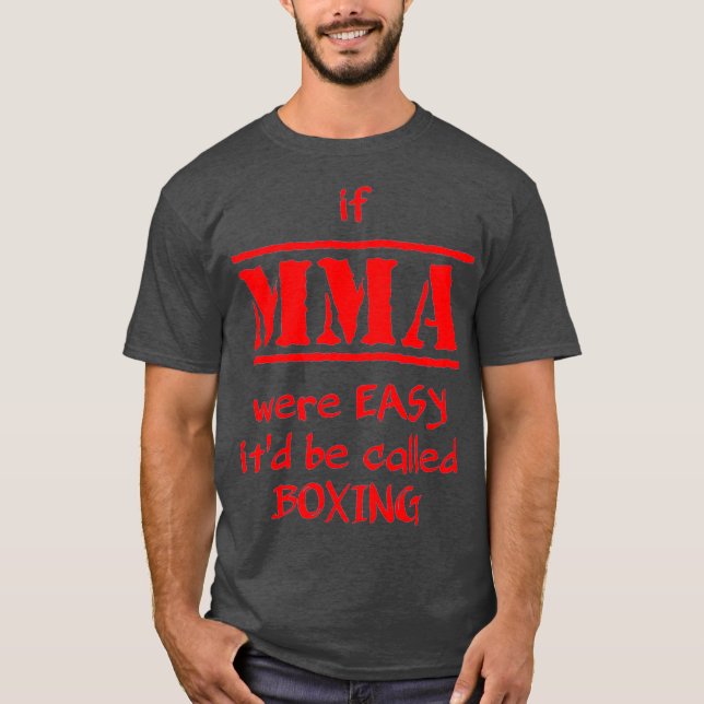 Camiseta si la MMA fuera FÁCIL (Anverso)