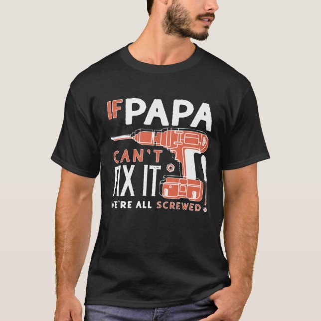 Camiseta Si la papá no puede fijarlo (Anverso)