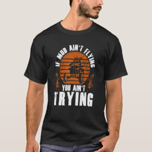 Camiseta Si La Pista De Años De Barro Volando 4 Ruedas Race