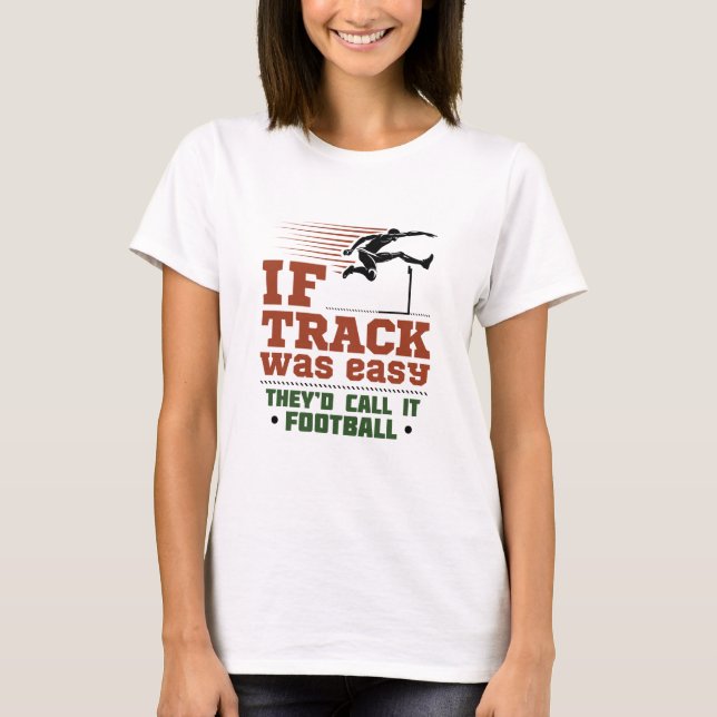 Camiseta Si la pista y el campo son fáciles (Anverso)