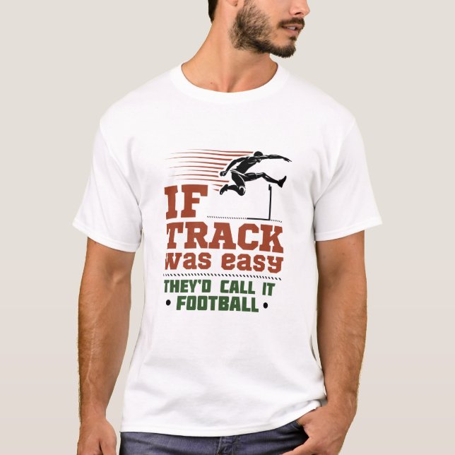Camiseta Si la pista y el campo son fáciles (Anverso)