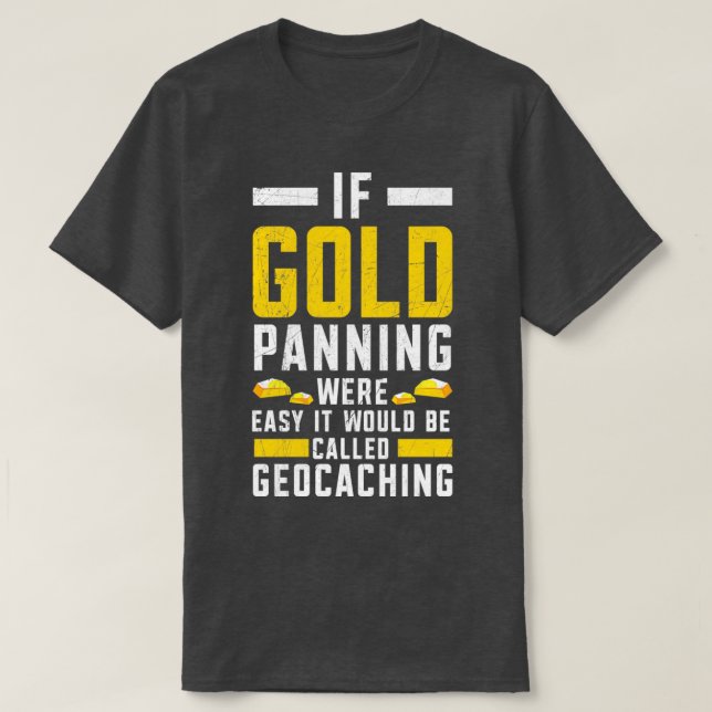 Camiseta Si la prospección de oro fuera una explotación min (Diseño del anverso)