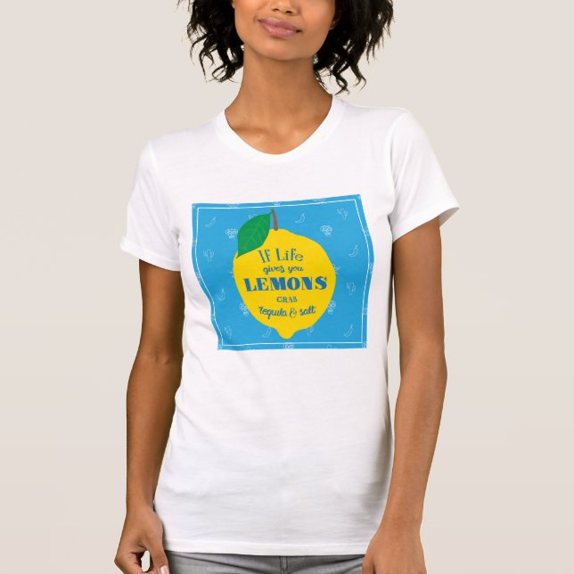 Camiseta Si la vida le da los limones, Tequila del gancho (Anverso)