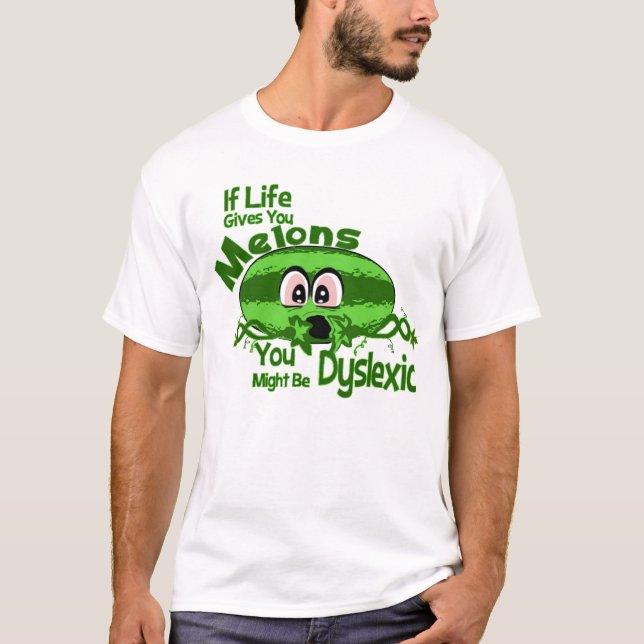 Camiseta Si la vida le da los melones usted puede ser que (Anverso)
