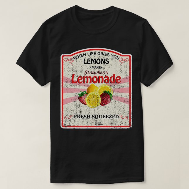 Camiseta Si La Vida Te Da Lemones Hacen Lemonada De Fresa (Diseño del anverso)