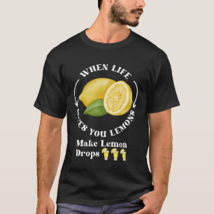 Camiseta Si La Vida Te Da Lemones Haz Drogas De Limón