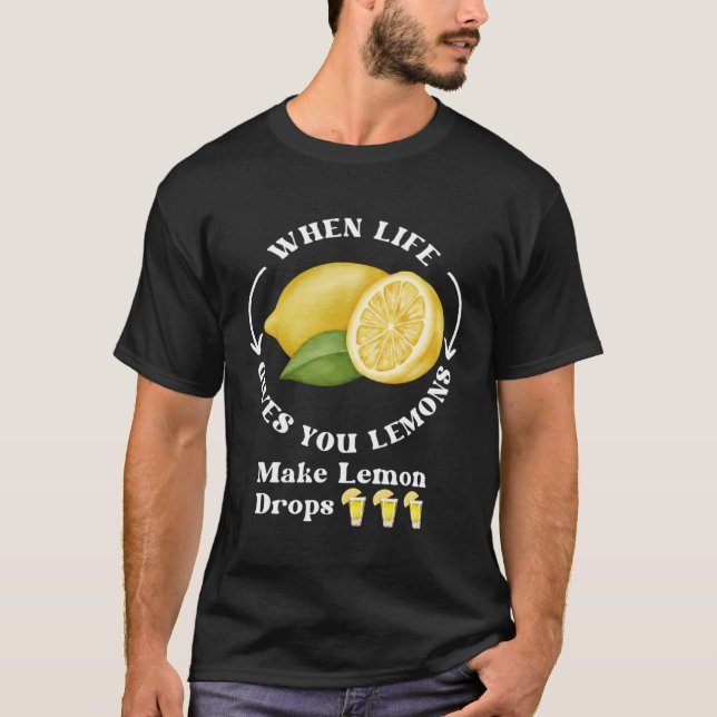 Camiseta Si La Vida Te Da Lemones Haz Drogas De Limón (Anverso)