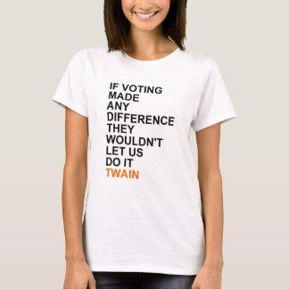 Camiseta Si la votación hizo cualquier difference.png