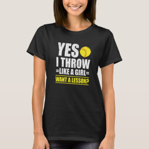 Camiseta Sí, lanzo como una chica, ¿quieres una lección? Ca