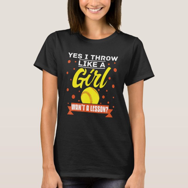 Camiseta Sí, lanzo como una niña, ¿quieres una lección? Sof (Anverso)