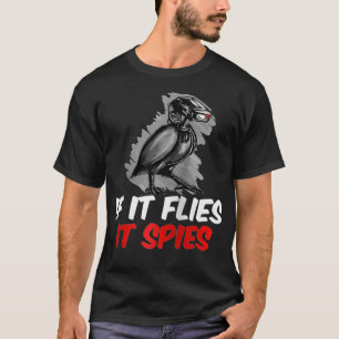 Camiseta Si las moscas espian la teoría de la conspiración,
