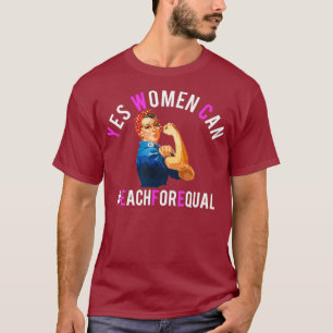 Camiseta Sí, las mujeres pueden conmemorar el Día Internaci