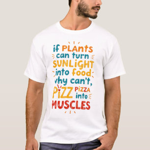 Camiseta Si las plantas pueden convertir la luz solar en co