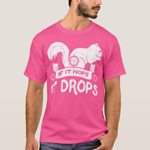Camiseta Si lo ayuda, tira de caza Rifle ardilla conejo