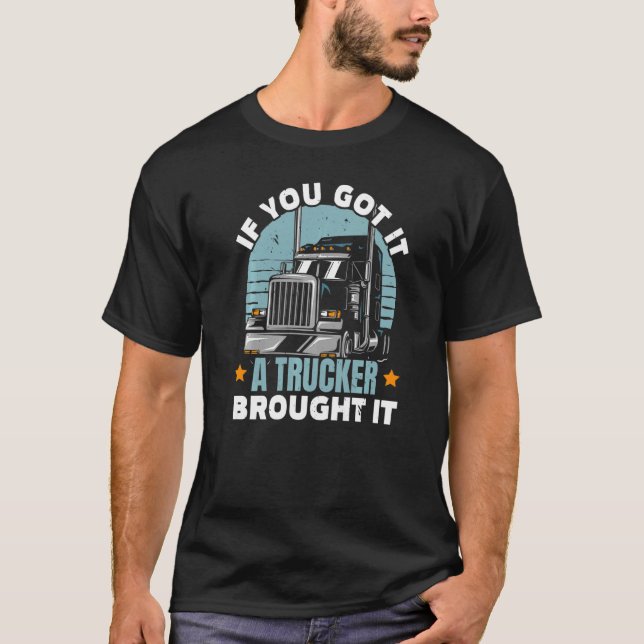 Camiseta Si Lo Conseguiste Un Camión Lo Trajo Un Conductor  (Anverso)