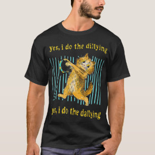 Camiseta Sí, Lo Hago, Sí, Lo Hago.