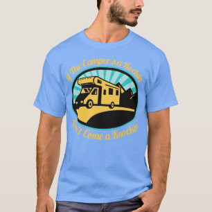 Camiseta Si Los Campers Un Rockin No Llegan Un Knockin