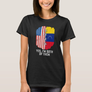 Camiseta Sí, los dos soy la mitad norteamericana de Venezue