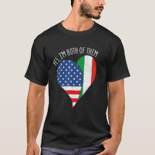 Camiseta Sí, los dos soy mitad estadounidense mitad italian