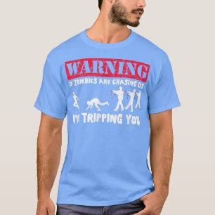 Camiseta Si Los Zombis Nos Están Persiguiendo, Me Estoy Via