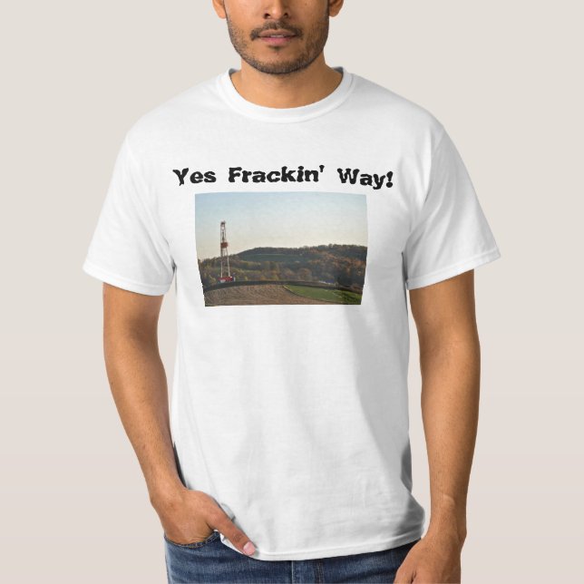 Camiseta ¡Sí manera de Frackin! (Anverso)