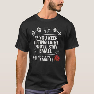 Camiseta Si mantienes la cita de motivación de gimnasia con