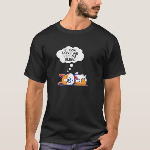 Camiseta Si Me Amas Déjame Dormir