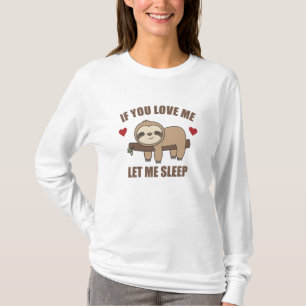 Camiseta Si Me Amas Déjame Dormir Animales Dulces