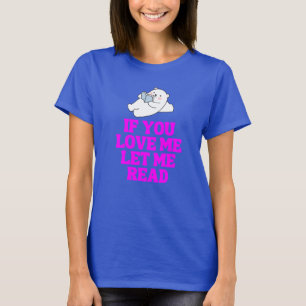 Camiseta Si Me Amas Déjame Leer