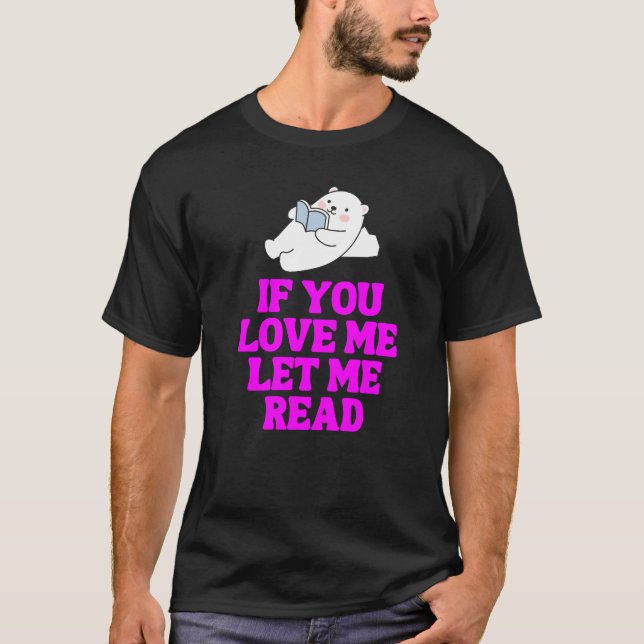 Camiseta Si Me Amas Déjame Leer (Anverso)