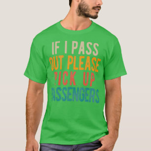 Camiseta Si Me Apago, Por Favor Recoge Pasajeros